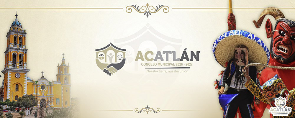 Concejo Municipal de Acatlán 2026-2027 Concejo Municipal de Acatlán 2026-2027